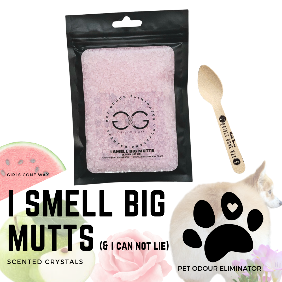 'I Smell Big Mutts (& I Can Not Lie)' Pet Odour Eliminator Scented Crystals